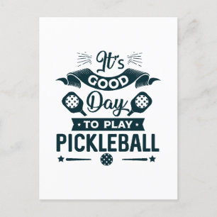 It's A good day to play Pickleball Postcard