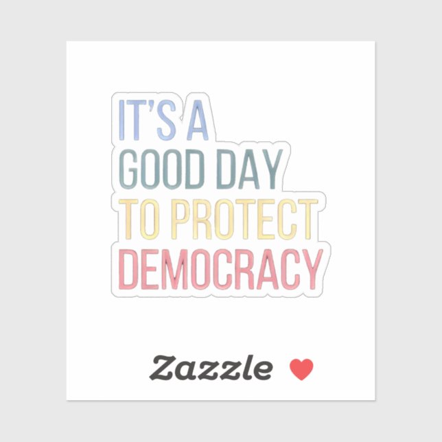 It's a Good Day to Protect Democracy (Sheet)