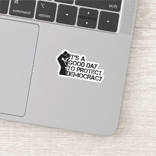 It's A Good Day To Protect Democracy