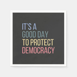 It's a Good Day to Protect Democracy Napkin