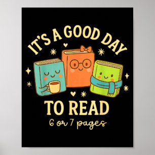 It's A Good Day To Read 6 Or 7 Pages Six Seven Boo Poster