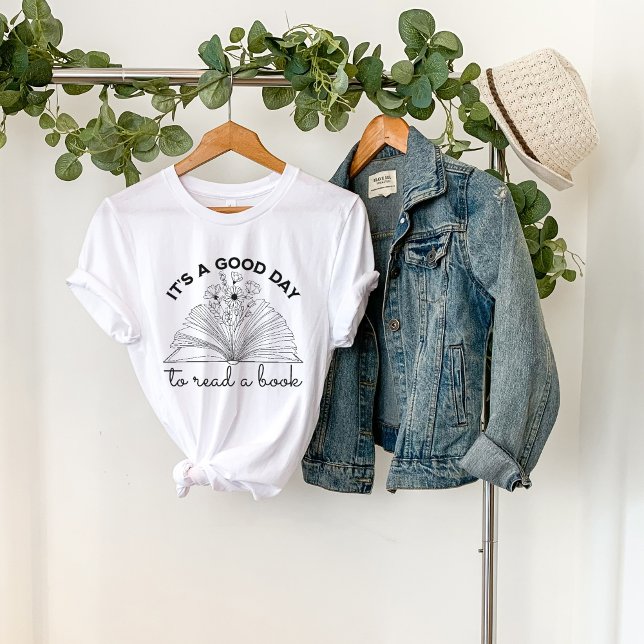 Its A Good Day To Read a Book-Book Lover-Reading T-Shirt (Creator Uploaded)