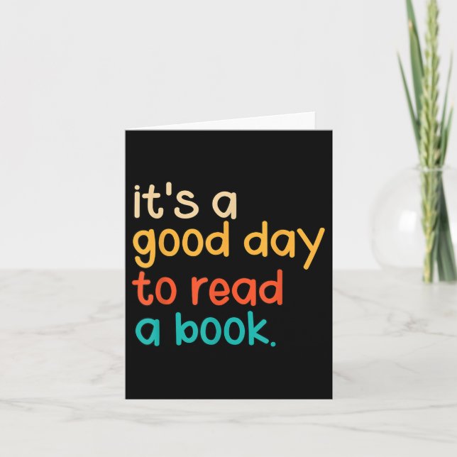 Its A Good Day To Read A Book  Card (Front)