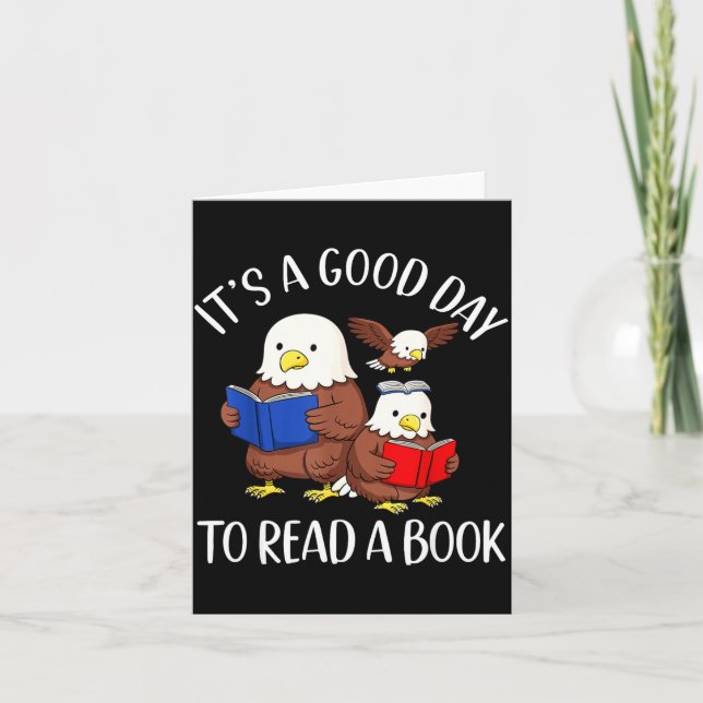 Its A Good Day to Read A Book Eagle Librarian Card (Front)