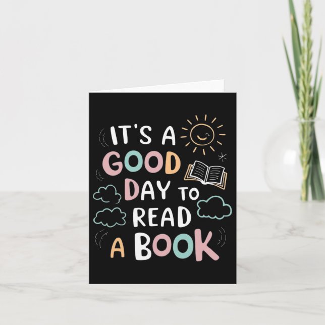 It's A Good Day To Read A Book Elementary Teacher  Card (Front)