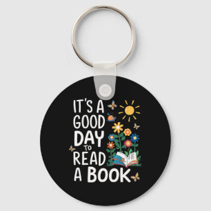 It's A Good Day To Read A Book Teacher Reading App Key Ring