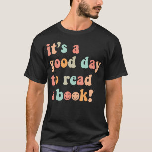 It'S A Good Day To Read A Book Teacher Reading Lib T-Shirt