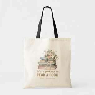 It's a Good Day to Read a Book Teacher Reading Tote Bag