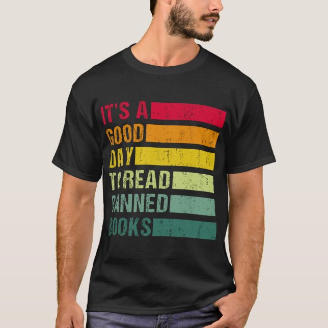 It's A Good Day To Read Banned Books,Reading Shirt (Front)