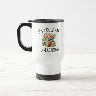 It's a good day to read books travel mug