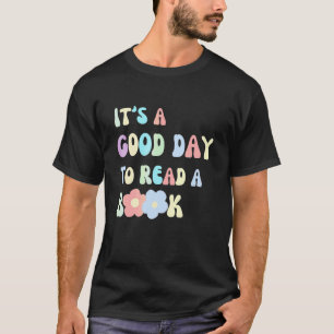 It's A Good Day To Read Reading Teacher Retro Libr T-Shirt