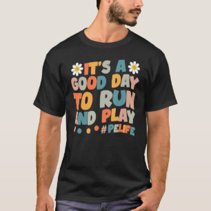 It's A Good Day To Run And Play PE Teacher Retro M T-Shirt