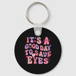 It's A Good Day To Save Eyes Optometrist Eye Dr Va Key Ring