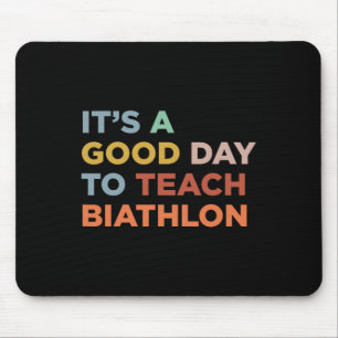 It's A Good Day To Teach Biathlon Coach 1 Mouse Mat