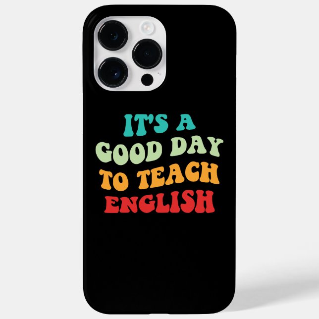 It's A Good Day To Teach English I Case-Mate iPhone Case (Back)