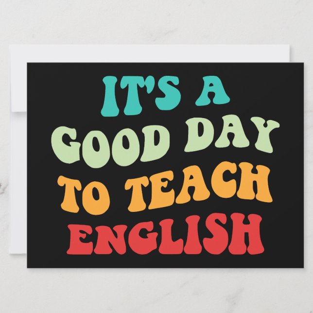 It's A Good Day To Teach English I Invitation (Front)
