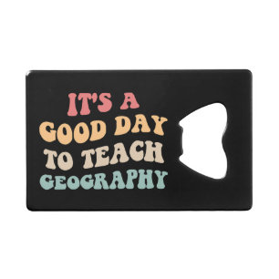 It's A Good Day To Teach Geography II