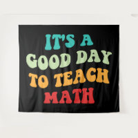 It's A Good Day To Teach Math I