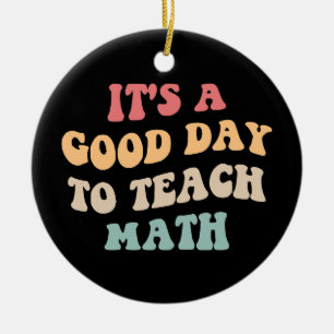 It's A Good Day To Teach Math II Ceramic Tree Decoration