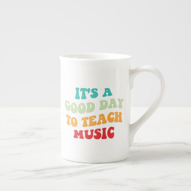 It's A Good Day To Teach Music I Bone China Mug (Right)