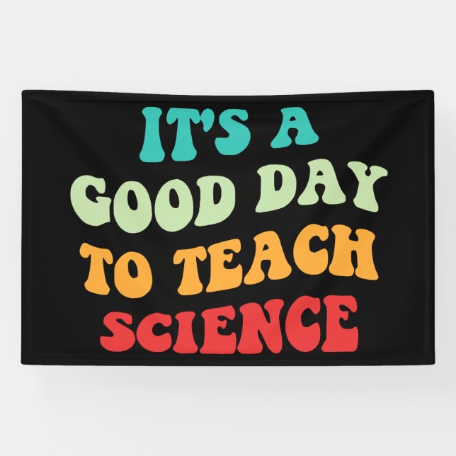 It's A Good Day To Teach Science I Banner (Horizontal)