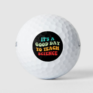 It's A Good Day To Teach Science I Golf Balls