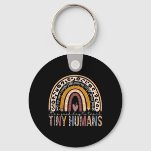 It's A Good Day To Teach Tiny Humans Fun Teacher T Key Ring