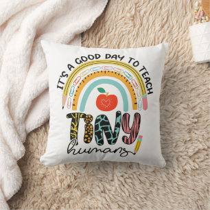 It's A Good Day To Teach Tiny Humans, No 1/2 Cushion