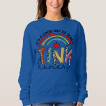 It's A Good day To Teacher Tiny Humans Teaching Sweatshirt<br><div class="desc">It's A Good day To Teacher Tiny Humans Teaching Appreciation Gift. Perfect gift for your dad,  mum,  papa,  men,  women,  friend and family members on Thanksgiving Day,  Christmas Day,  Mothers Day,  Fathers Day,  4th of July,  1776 Independant day,  Veterans Day,  Halloween Day,  Patrick's Day</div>