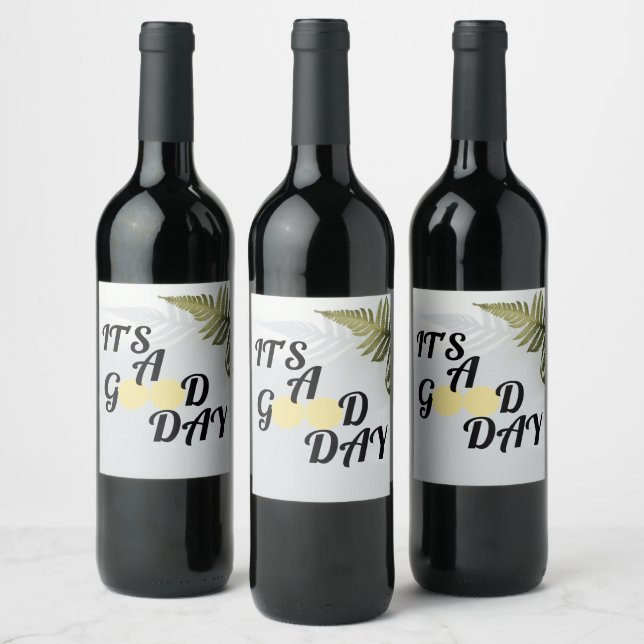 It's a good day     wine label (Bottles)