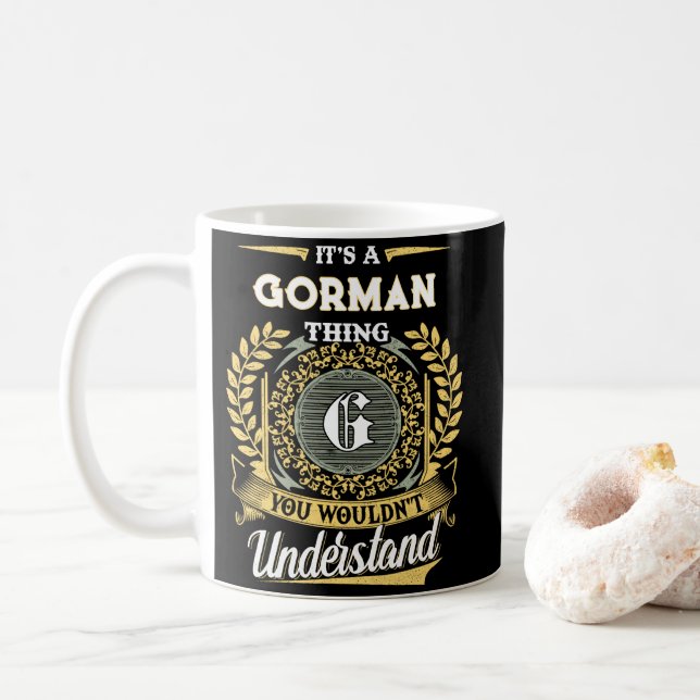 It's a GORMAN Thing You Wouldn't Understand Coffee Mug (With Donut)