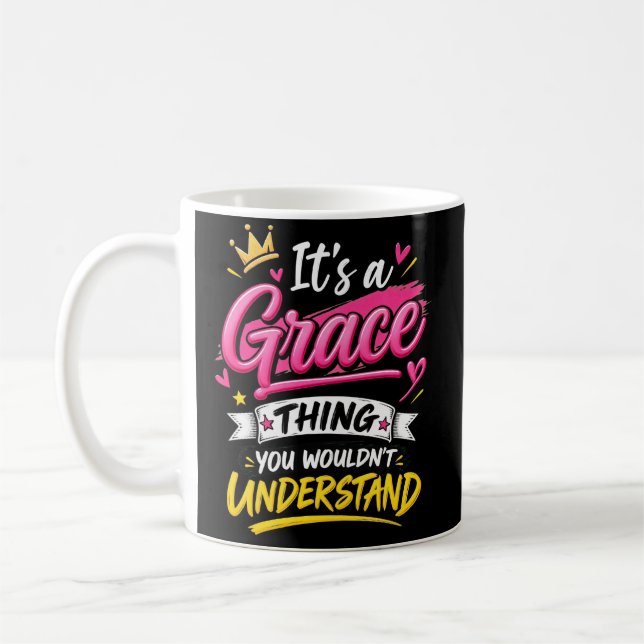 It's a Grace Thing You Wouldn't Understand Coffee Mug (Left)