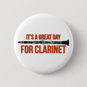 It's A Great Day for Clarinet 6 Cm Round Badge