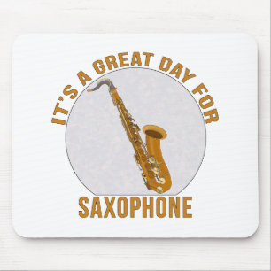 It's A Great Day for Saxophone Mouse Mat