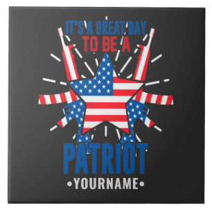 It's a Great Day To Be a Patriot Tile