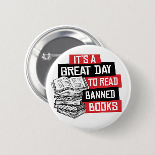 It's a great day to read banned books 6 cm round badge