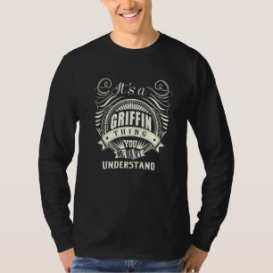 Its A Griffin Thing You Wouldnt Understand T-Shirt