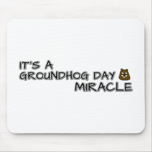 It's a groundhog day miracle mouse mat