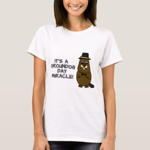 It's a groundhog day miracle T-Shirt