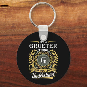 It's a Grueter Thing You Wouldn't Understand Key Ring