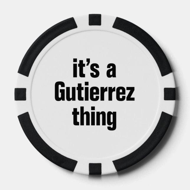 its a gutierrez thing poker chips (Front)