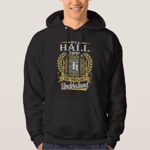 It's A Hall Thing You Couldn't Understand Hoodie
