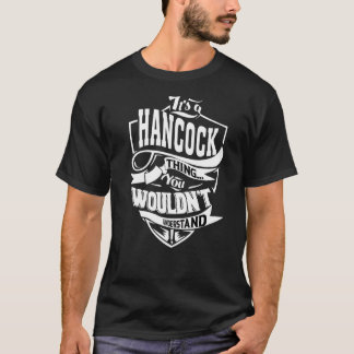 It's A Hancock Thing T-Shirt
