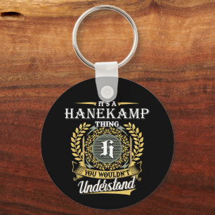 It's a Hanekamp Thing You Wouldn't Understand Key Ring