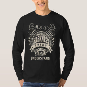 It's a HARKNESS thing you wouldn't understand T-Shirt