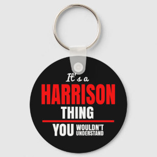 It's a Harrison thing you wouldn't understand name Key Ring
