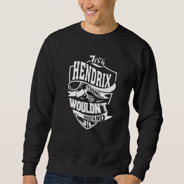 It's A Hendrix Thing Sweatshirt (Front)