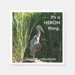 It's a Heron Thing Napkin