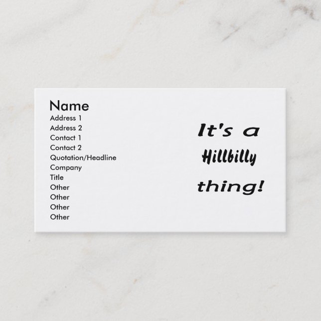 It's a hillbilly thing! business card (Front)