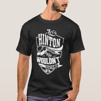 It's A Hinton Thing T-Shirt
